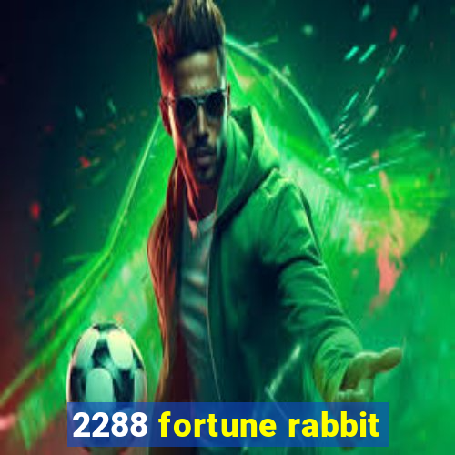 2288 fortune rabbit